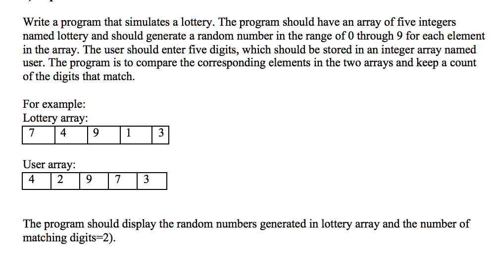  Write a program that simulates a lottery. The program should have