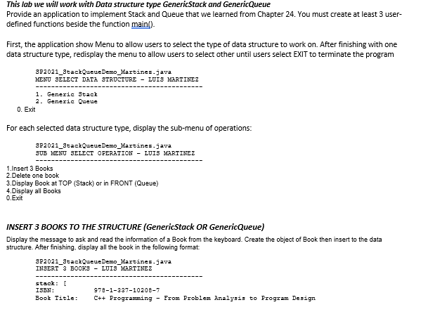  INSERT 3 BOOKS TO THE STRUCTURE (GenericStack OR GenericQueue) Display the