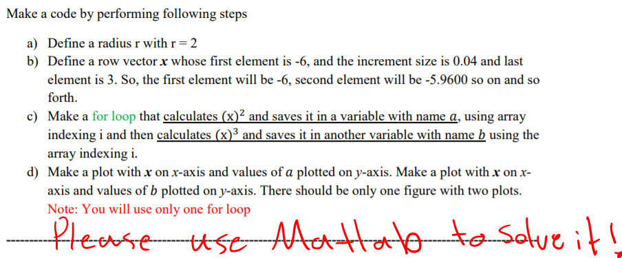  Make a code by performing following steps a) Define a radius