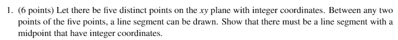  I. (6 points) Let there be five distinct points on the