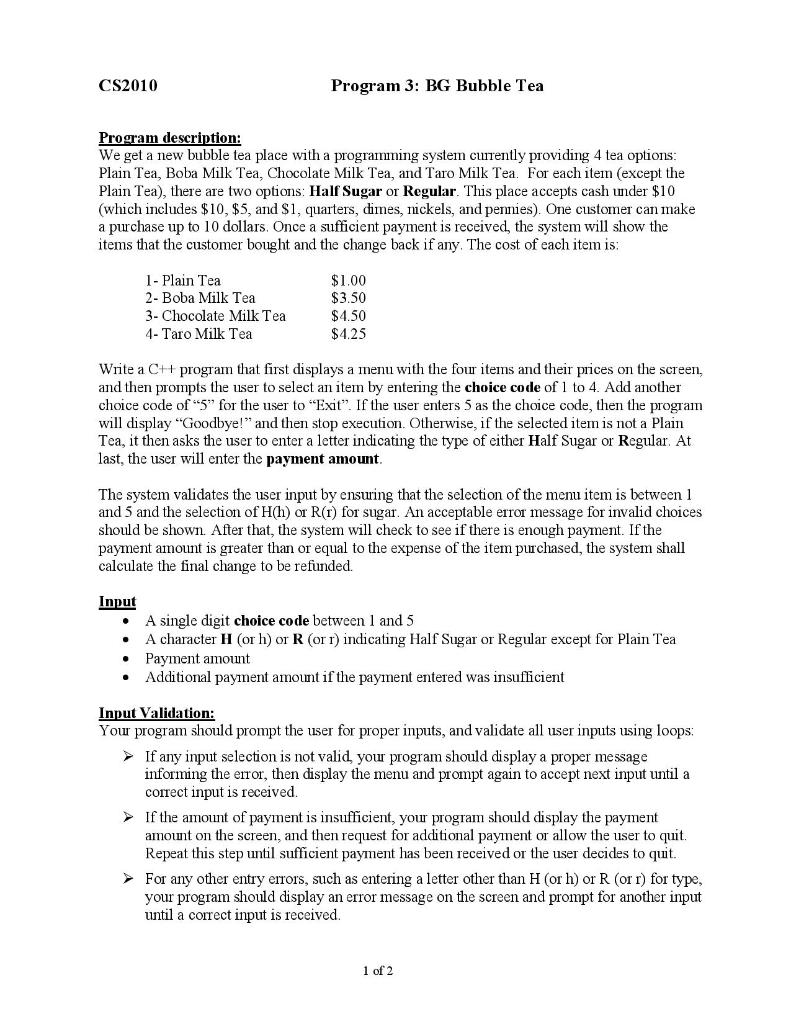 CS2010 Program 3: BG Bubble Tea Program description: We get a