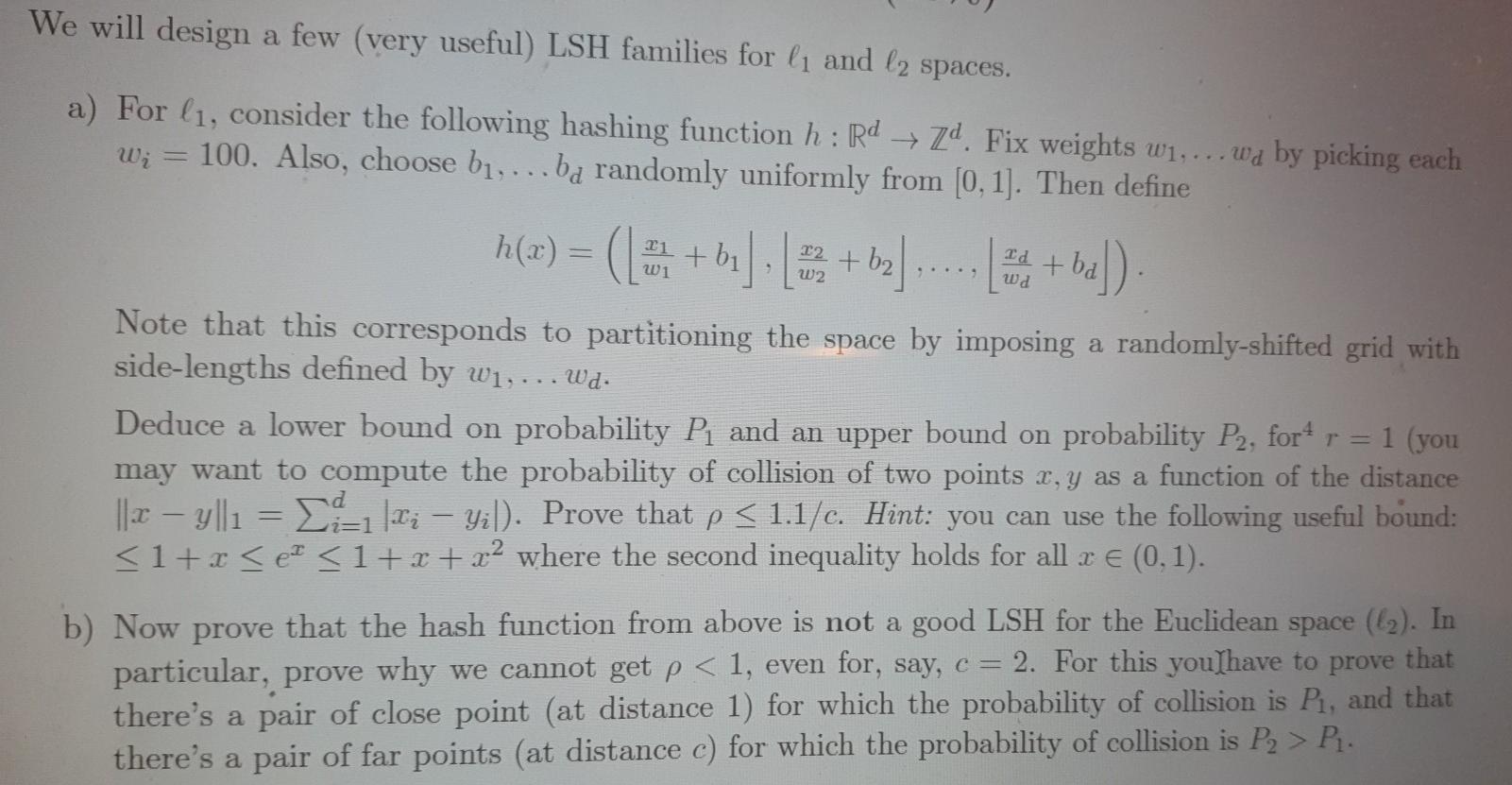 please solve a and b We will design a few (very