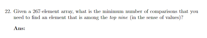  Given a 267-element array, what is the minimum number of comparisons