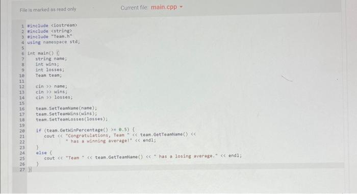 Teamcpp). For class member function GetWinPerceritage0. the formula is: teamWins / (teanWins