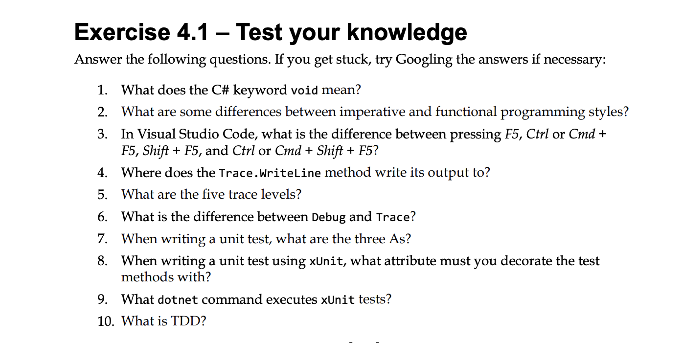  Exercise 4.1- Test your knowledge Answer the following questions. If you