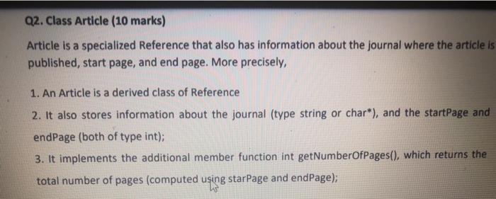  Q2. Class Article (10 marks) Article is a specialized Reference that