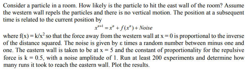 Could you please use MATLAB to solve this? Consider a particle in