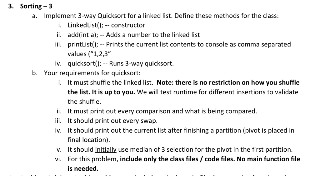 Please implement this question in JAVA. Thanks!! 3. Sorting 3 a. Implement