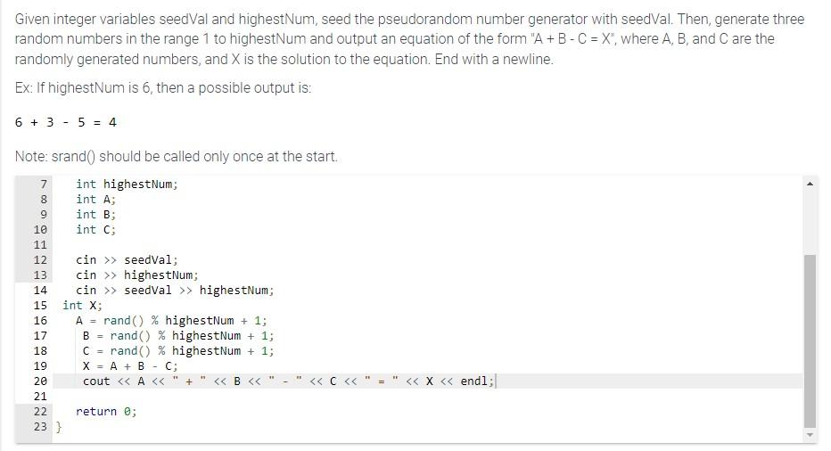  Where did I go wrong? C++ Given integer variables seedVal and