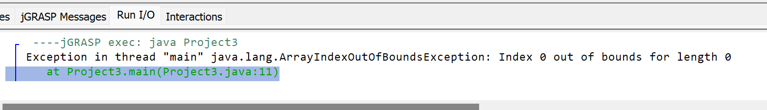 thread "main" java.lang.ArrayIndexoutofBoundsexception: Index 0 out of bounds for length 0 at