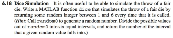  6.18 Dice Simulation It is often useful to be able to