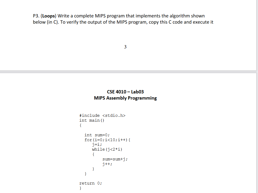 P3. (Loops) Write a complete MIPS program that implements the algorithm