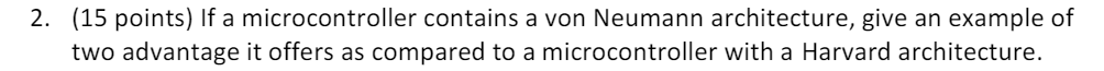 ARM Assembly question 2. (15 points) If a microcontroller contains a von