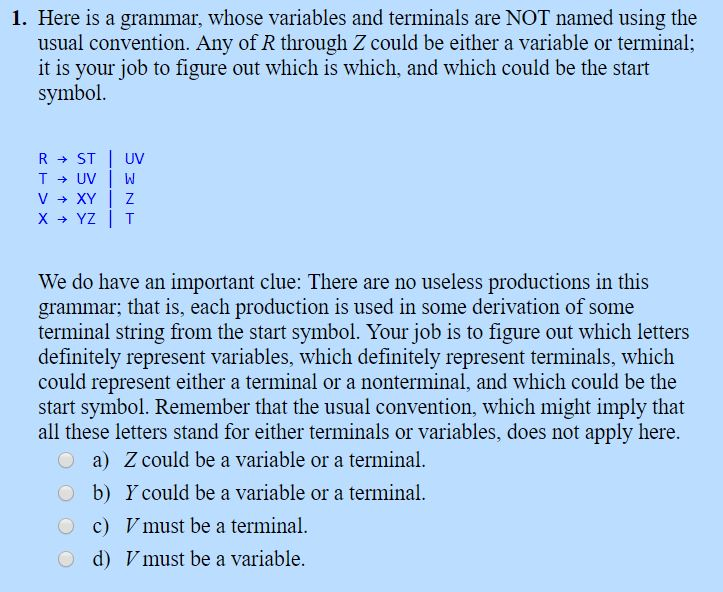 please specify the correct choice 1. Here is a grammar, whose variables