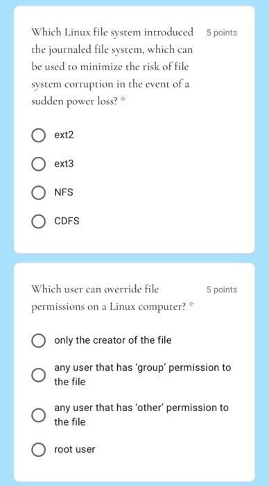 please provide all the answers Which Linux file system introduced 5 points