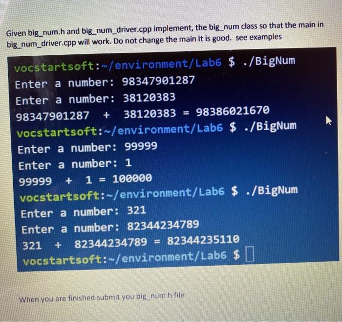 Given big_num.h and big_num_driver.cpp implement, replace the vectors with a linked list