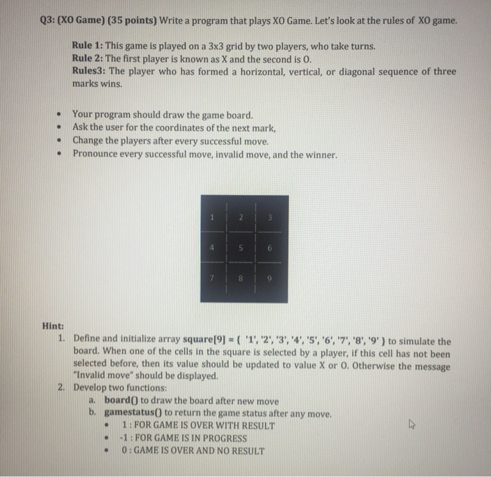  C language (programming) 03: (XO Game) (35 points) Write a program