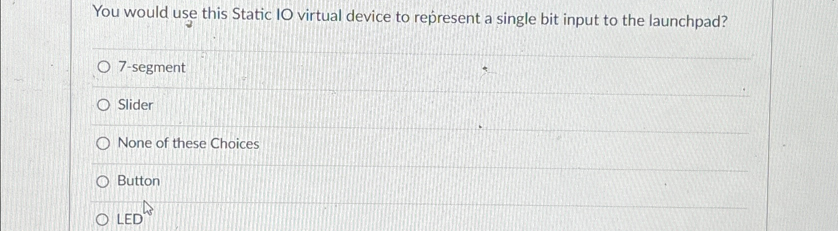  You would use this Static IO virtual device to represent a