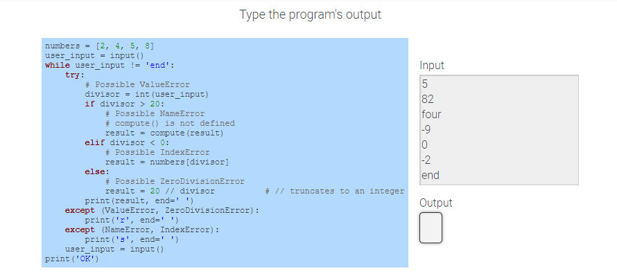  Type the program's output numbers = [2, 4, 5, 8] user_input
