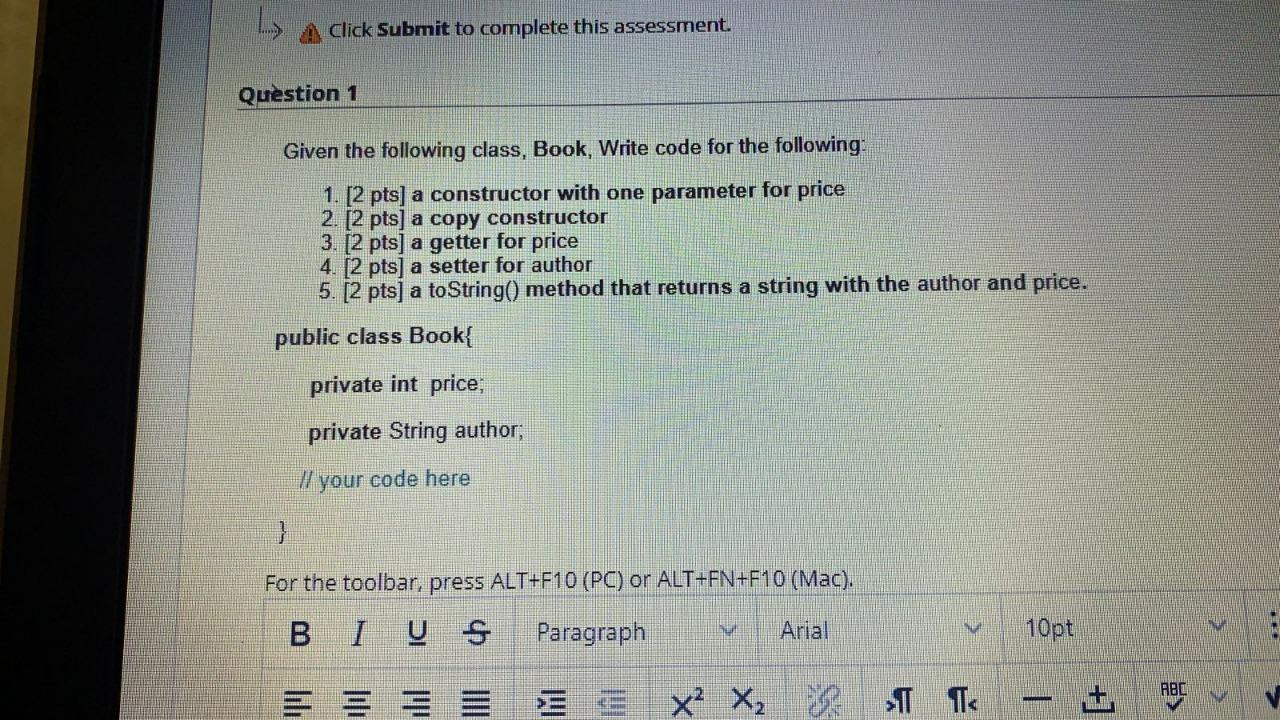 Click Submit to complete this assessment. Question 1 Given the following