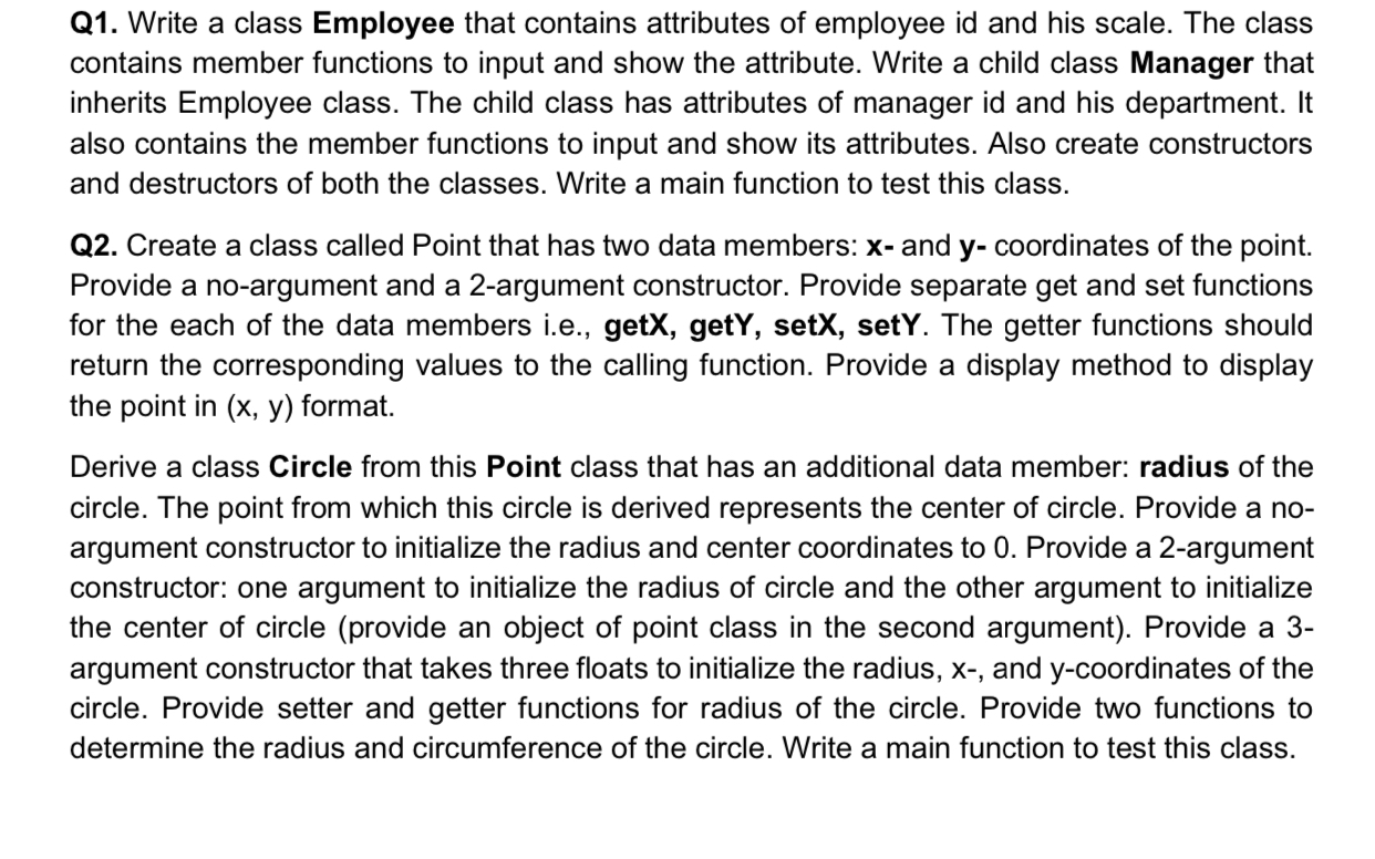  In C++ language for object oriented programming: Q1. Write a class