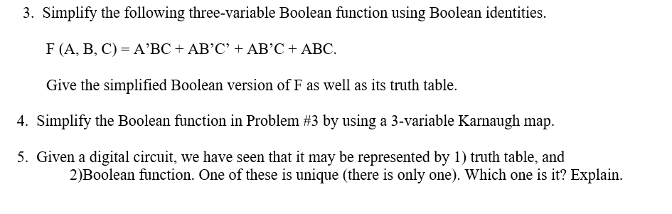  3. Simplify the following three-variable Boolean function using Boolean identities. F