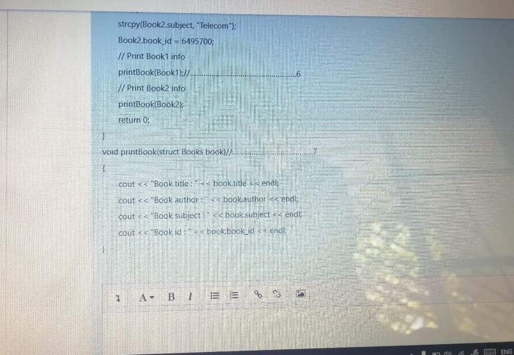  In the following C ++ code, fill each comment space with