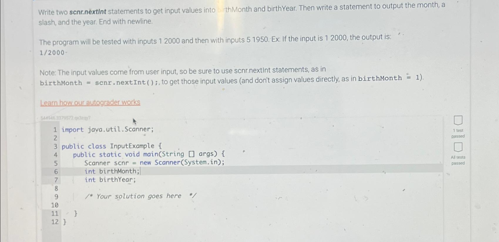  Write two scnr.nextint statements to get input values into thMonth and