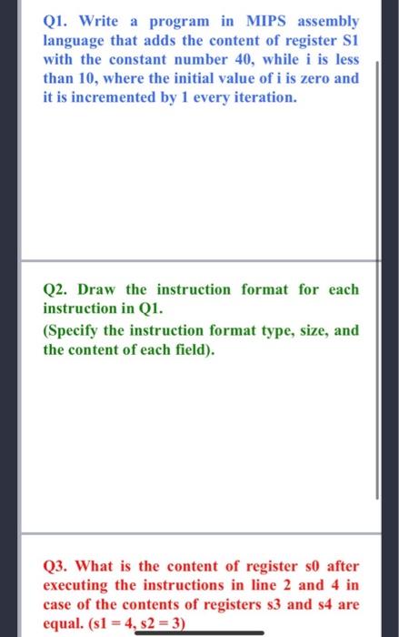  Q1. Write a program in MIPS assembly language that adds the