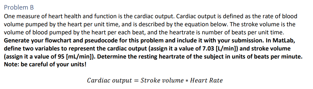 can you please answer this matlab and show psuedocode Problem B One