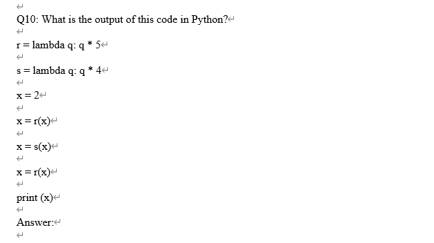  Q10: What is the output of this code in Python? r=