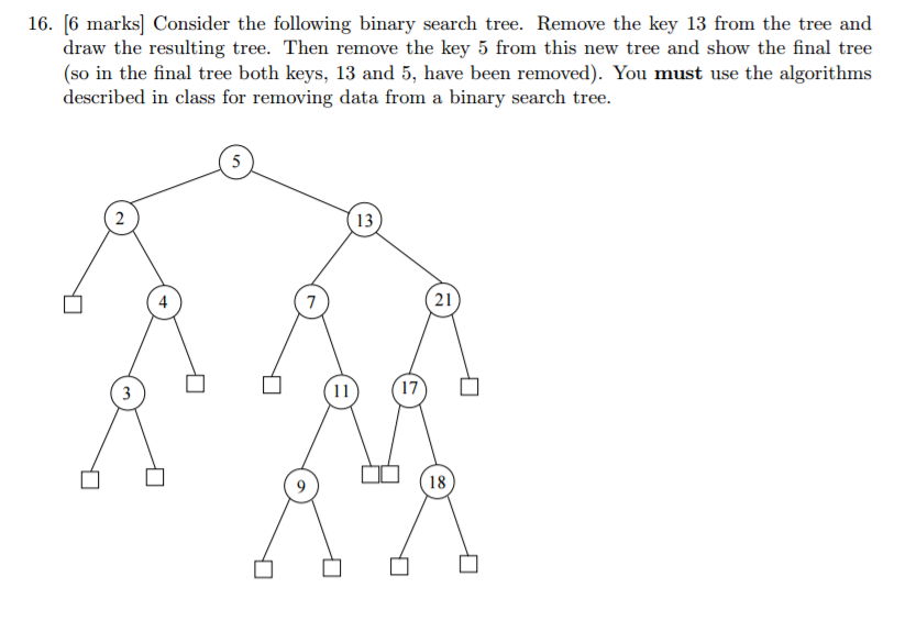  Consider the following binary search tree. Remove the key 13 from