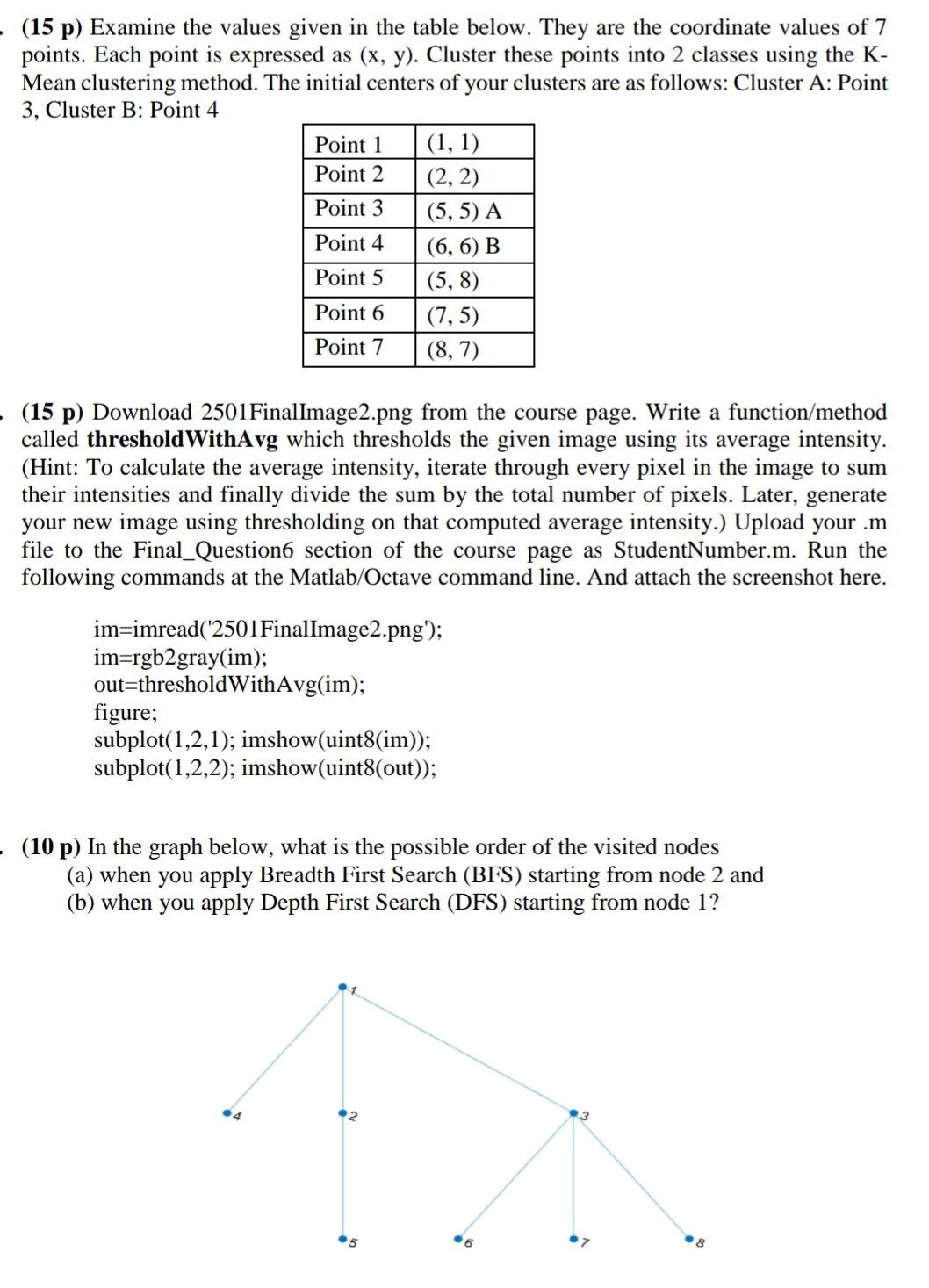 (15 p) Examine the values given in the table below. They
