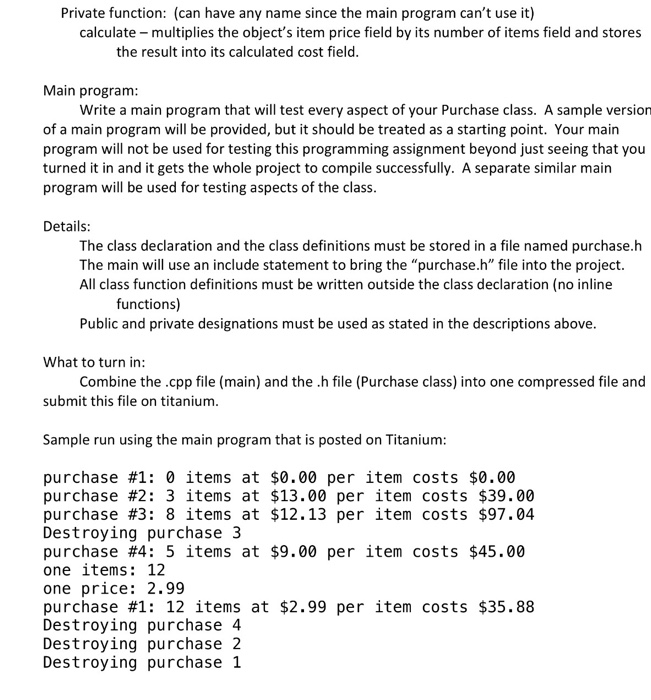 a class named Purchase and a main program to test the class.
