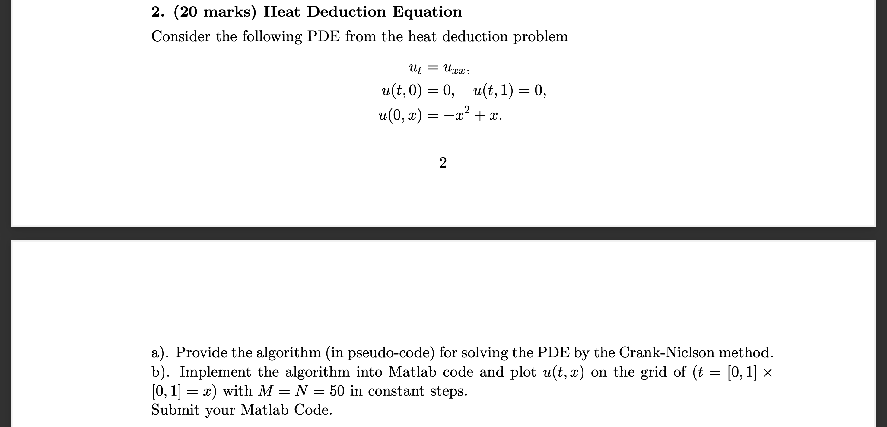  please help with both a and b!!! (20 marks) Heat Deduction