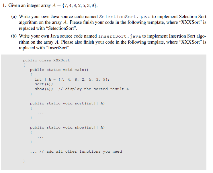  1. Given an integer array A 17,4,8, 2,5,3,9 a) Write your