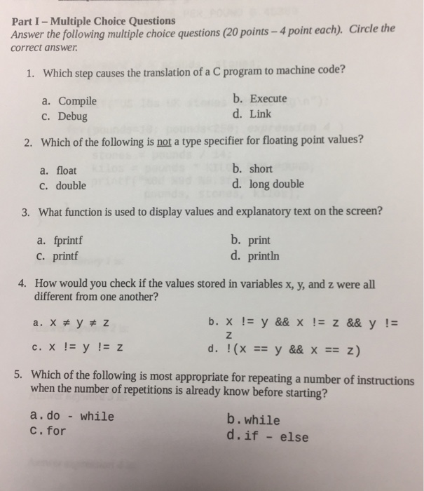  C++ Part I- Multiple Choice Questions Answer the following multiple choice