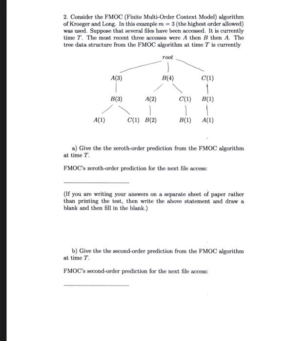  2. Consider the FMOC (Finite Multi-Order Context Model) algorithm of Kroeger