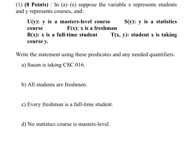  (1) (8 Points) : In (a)-e) suppose the variable x represents