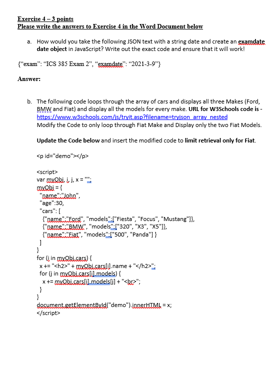 Exercise 43 points Please write the answers to Exercise 4 in