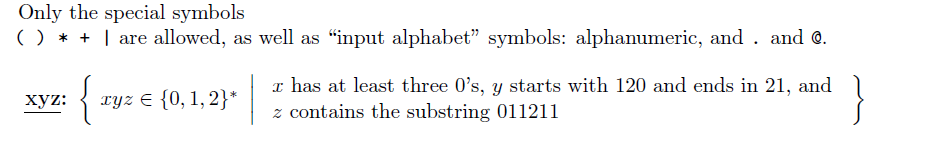 Create a Regular Expression: (Example: // this regex matches any binary string