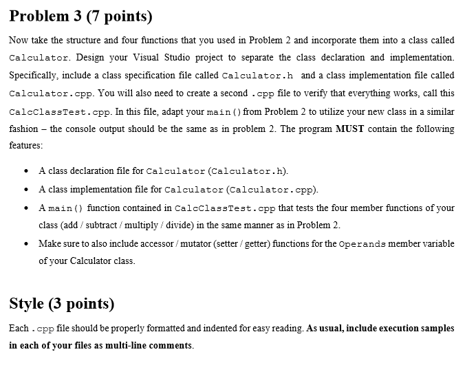 should have functions for add, subtract, multiply, and divide. Each of these
