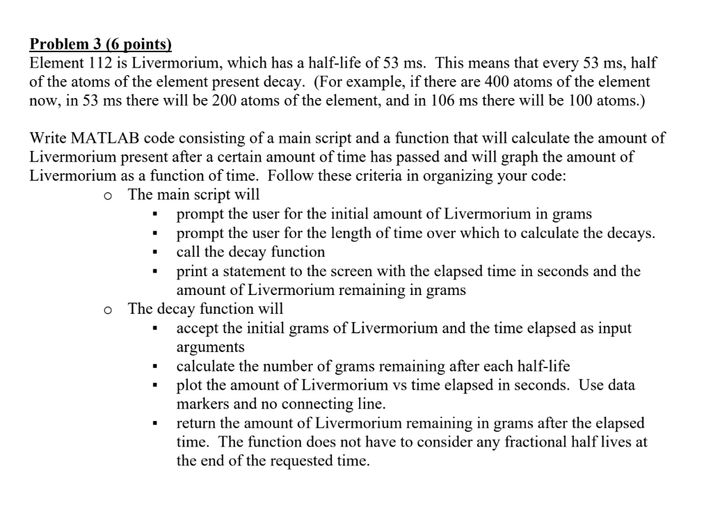  Problem 3(6 points) Element 112 is Livermorium, which has a half-life