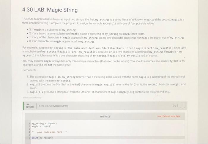  Python Coding Problem 4.30 LAB: Magic String The code template below