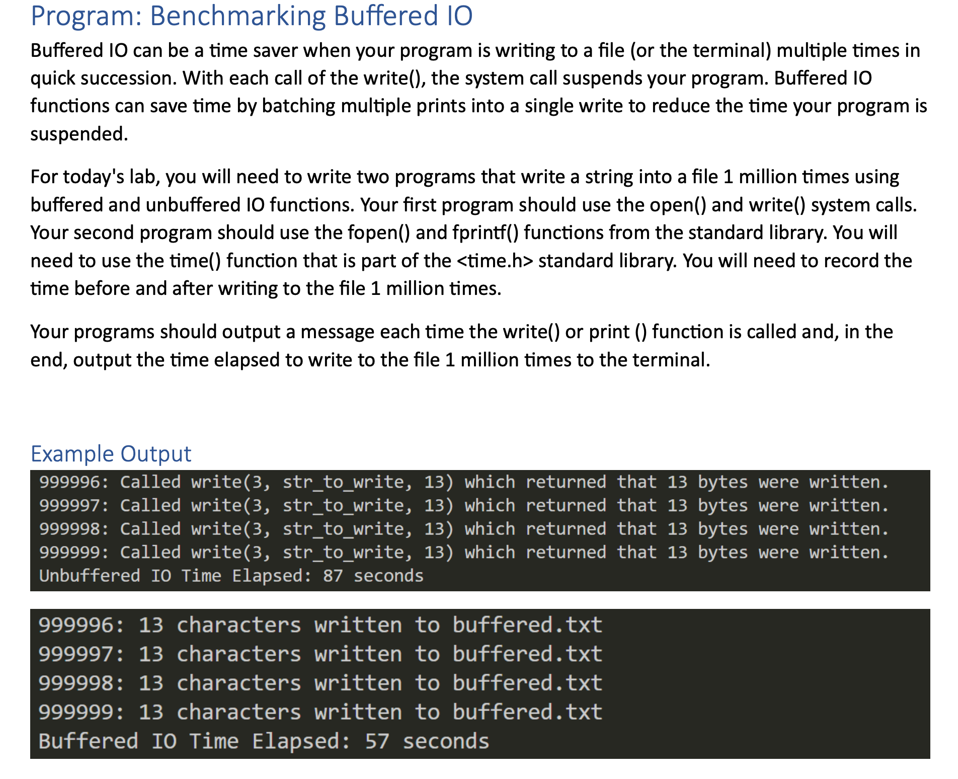  Program: Benchmarking Buffered IO Buffered IO can be a time saver