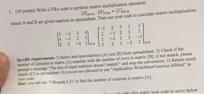  1 (5 0 points) Write a VBA code to perform matrix