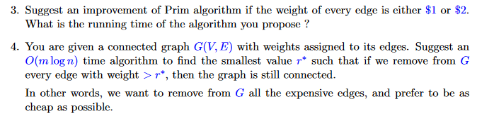 Improving Prim algorithm given some details and suggesting an algorithm for a