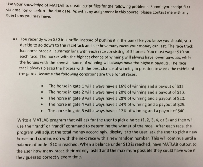  Use your knowledge of MATLAB to create script files for the