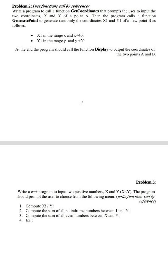  Problem 2 and 3 please Problem 2 (use functions call by