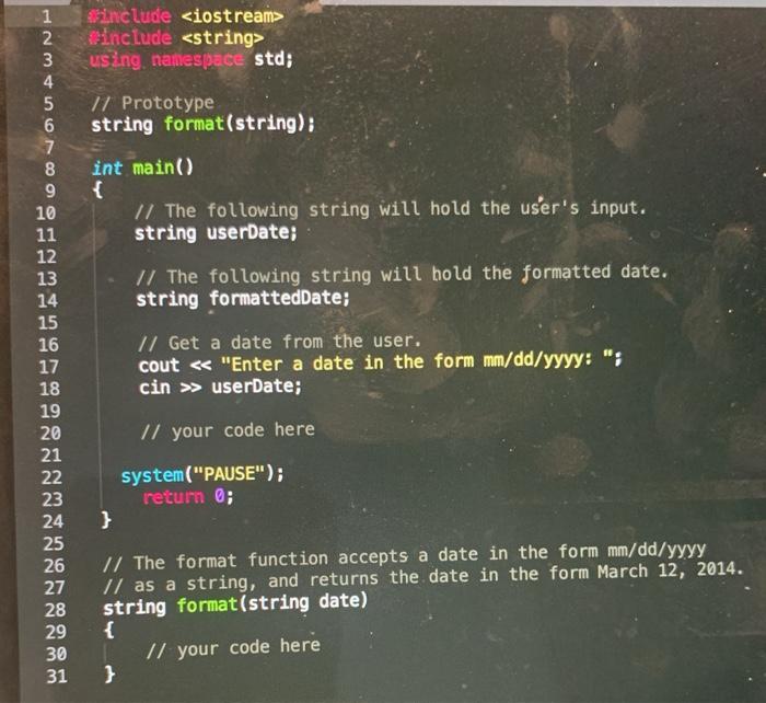 from the user containing a date in the form mm/dd/yyyy. (03/12/2018) Display